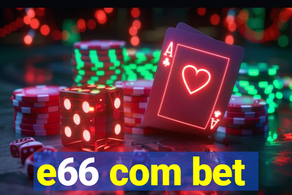 e66 com bet